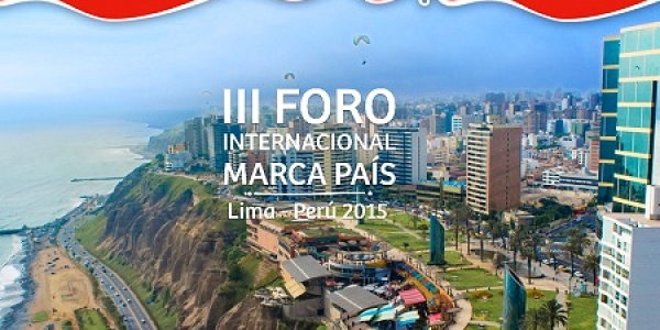 Lima será sede del III Foro Internacional de Marcas País de la región